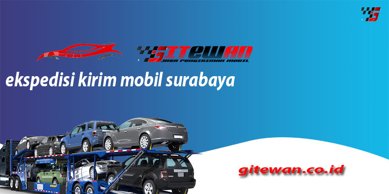 Ekspedisi Kirim Mobil Surabaya