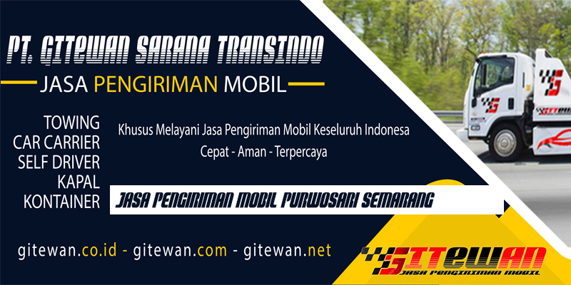 Jasa Pengiriman Mobil Purwosari Semarang
