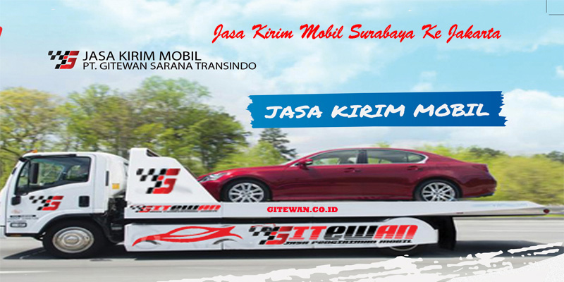 Jasa Kirim Mobil Surabaya Ke Jakarta