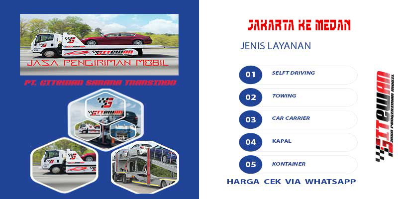 Harga Kirim Mobil Jakarta ke Medan Via Driver, Towing, Car Carrier, Kapal