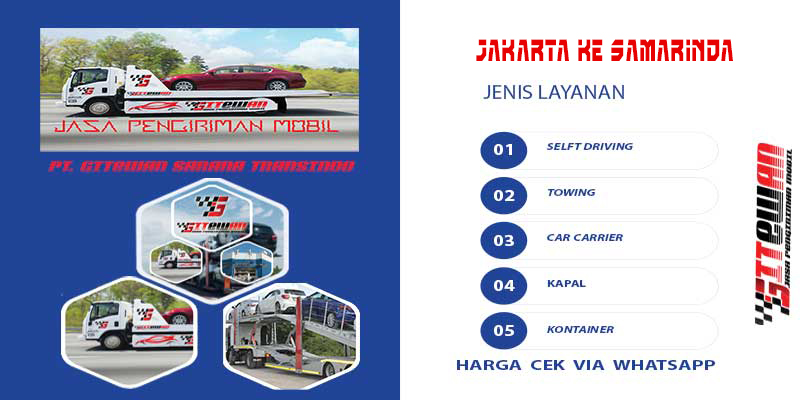 Harga Kirim Mobil Jakarta ke Samarinda Via Driver, Towing, Car Carrier, Kapal